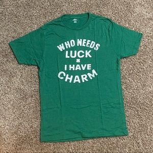 NEW Who Needs Luck, I Have Charm St. Patricks Day T-Shirt (Medium)